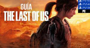 Guía The Last of Us Remasterizado