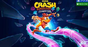 Guía Crash Bandicoot 4: It's About Time